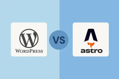 Perbandingan WordPress vs Astro untuk Pembuatan Website